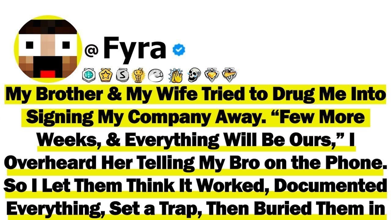 My Brother & My Wife Tried to Drug Me Into Signing My Company Away. So I Set My Trap & Played Along!