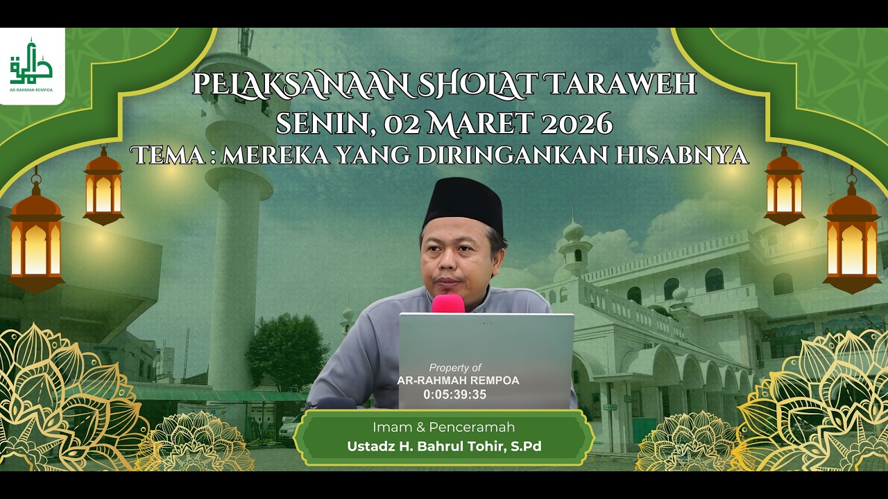 🔴 LIVE | Ustadz H. Bahrul Tohir, S.Pd - Sholat Taraweh 2 Maret 2026