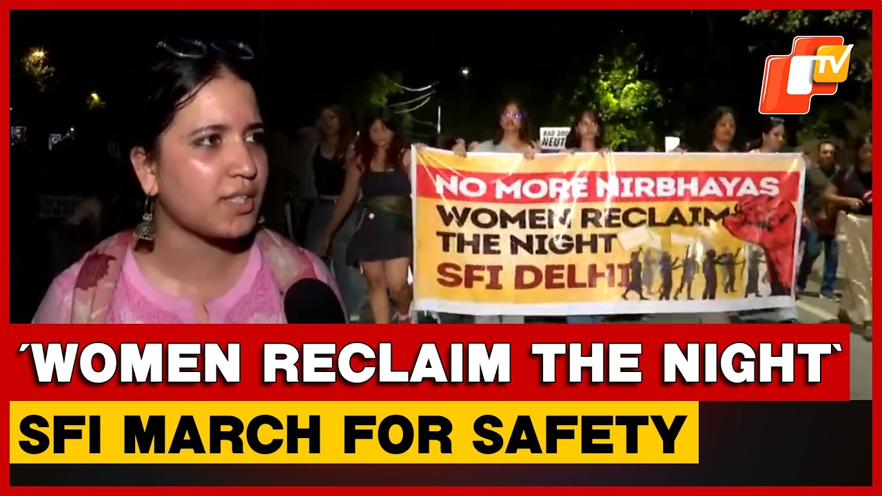 SFI Holds &lsquo;Women Reclaim the Night&rsquo; March In Delhi, Demands Women&rsquo;s Safety