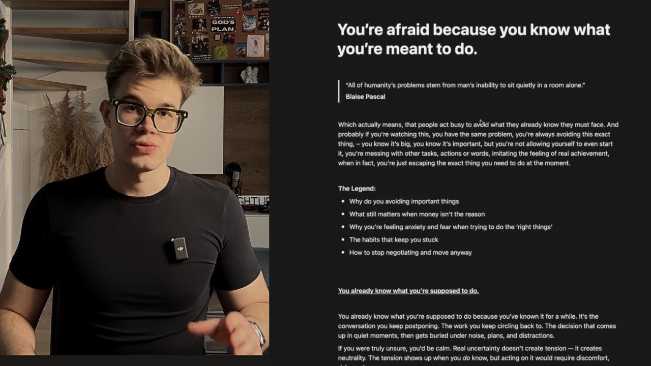 You’re afraid because you know what you’re meant to do