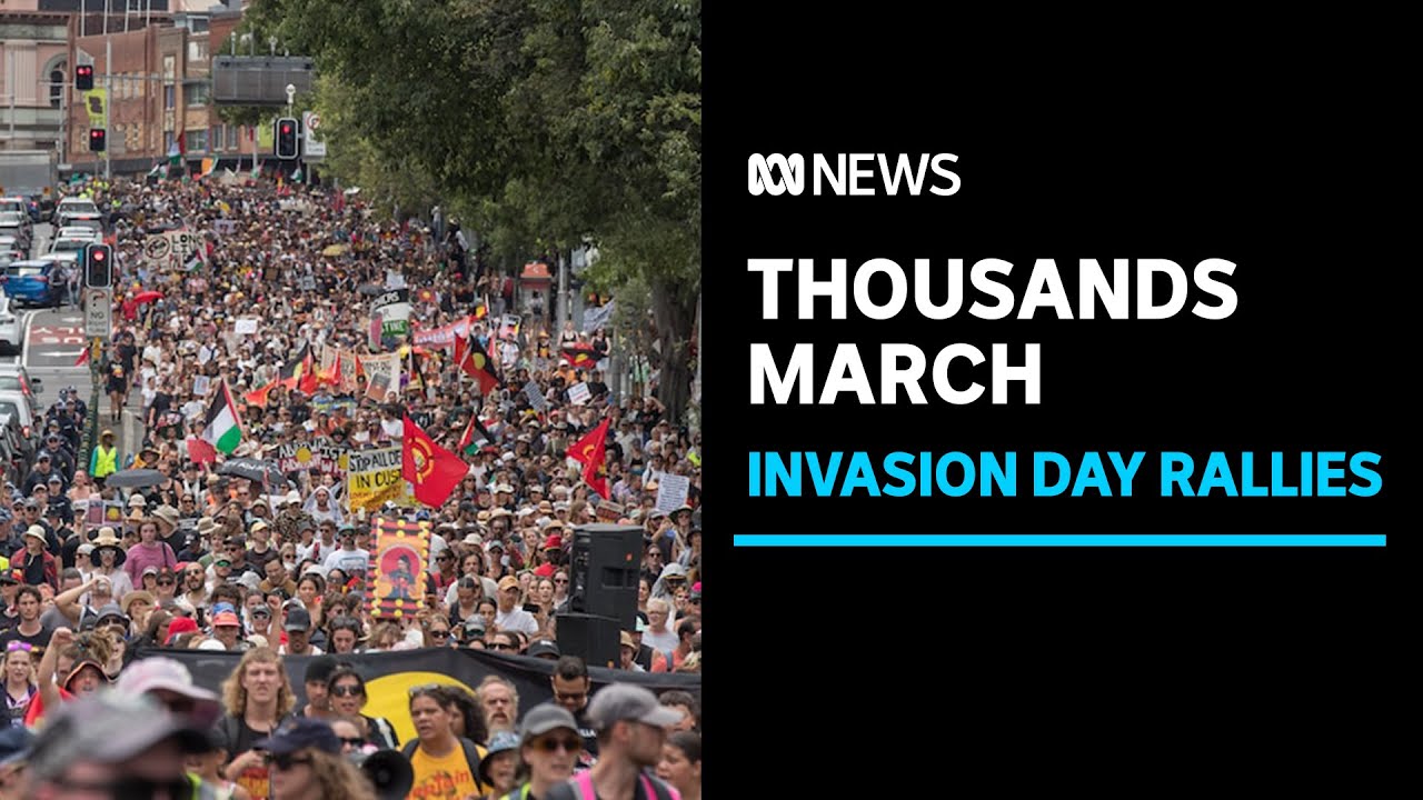 Thousands gather at Invasion Day rallies, calling for rethink of Australia Day | ABC News