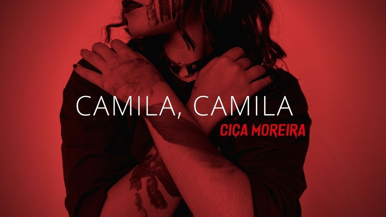 Ciça Moreira - Camila, Camila