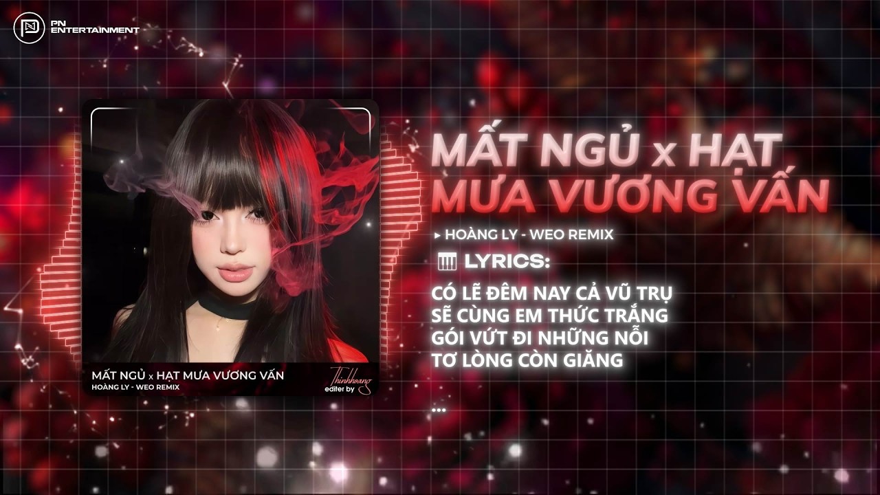 Hạt Mưa Vương Vấn Remix ft. MẤT NGỦ (Ver Hot TikToK) Hạt Mưa Vương Vấn Em Giờ N&agrave;y Đang Nơi Đ&acirc;u Remix