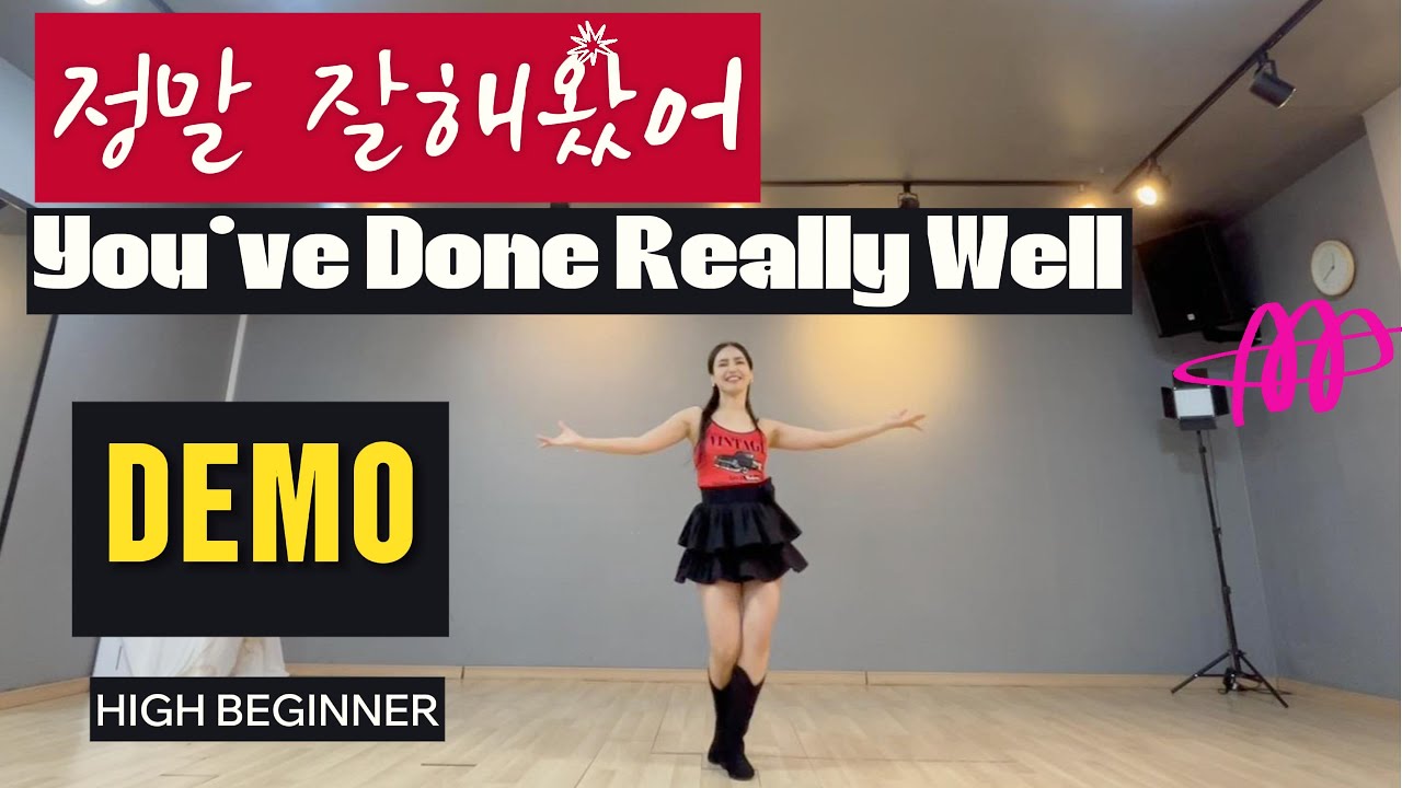 정말 잘해왔어💞You've Done Really Well - Line Dance/ DEMO/ (High Beginner)