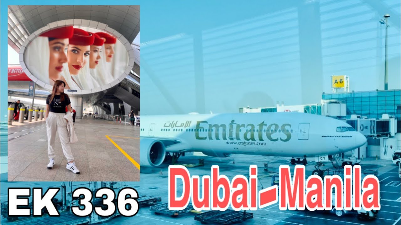 Перелет рейсом Emirates Airlines 2022 | Из Дубая в Манилу | Путеводитель и необходимые документы ...