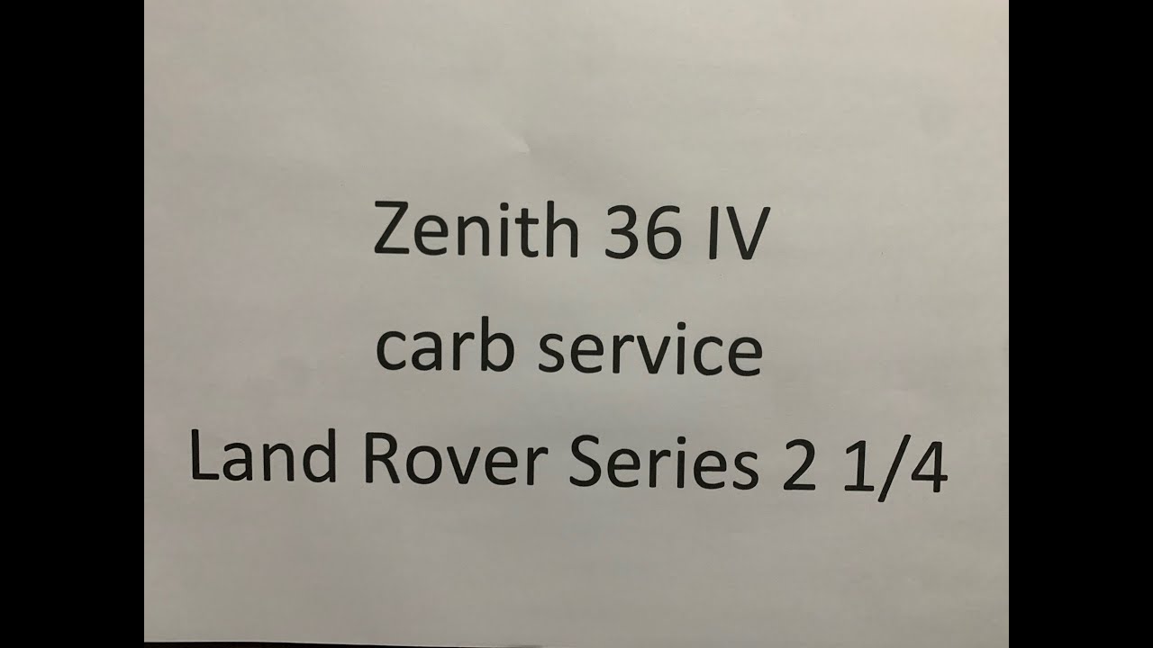 Zenith 36 IV carburetor service Land Rover
