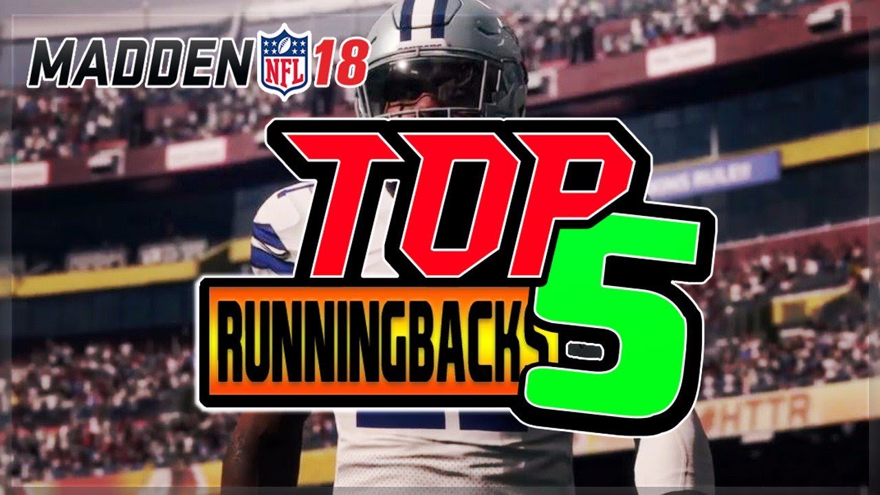 TOP 5 RUNNING BACK RATINGS IN MADDEN 18! | MADDEN 18 RUNNING BACK RATINGS
