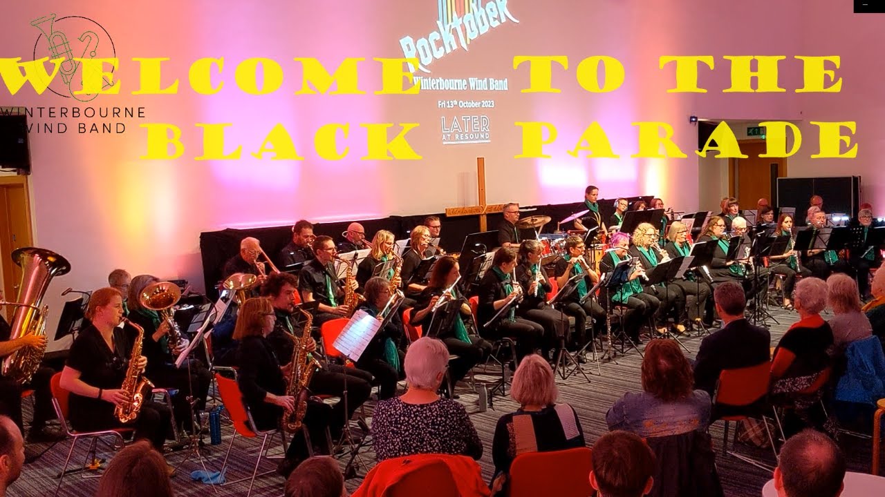 Welcome to The Black Parade - Winterbourne Wind Band