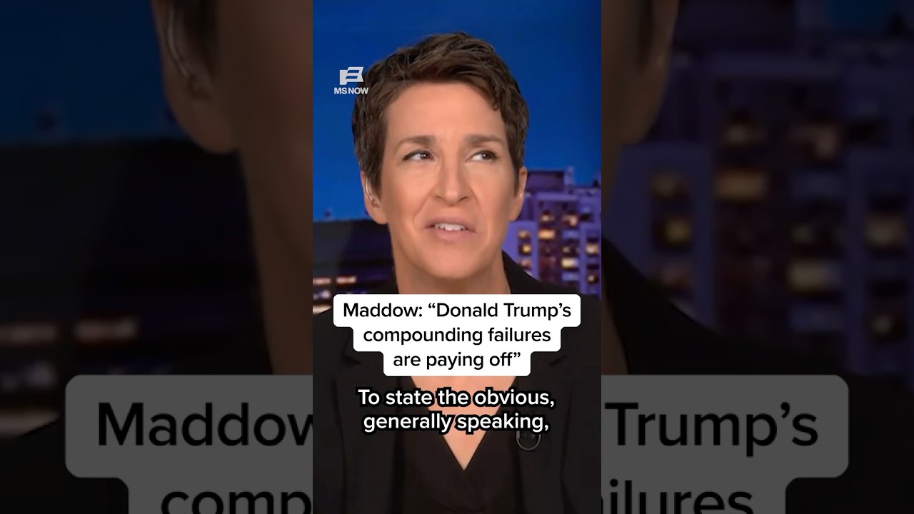 Maddow: 'Trump's compounding failures are paying off'