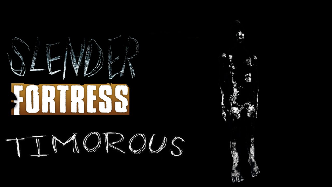 TF2 | Slender Fortress | Timorous
