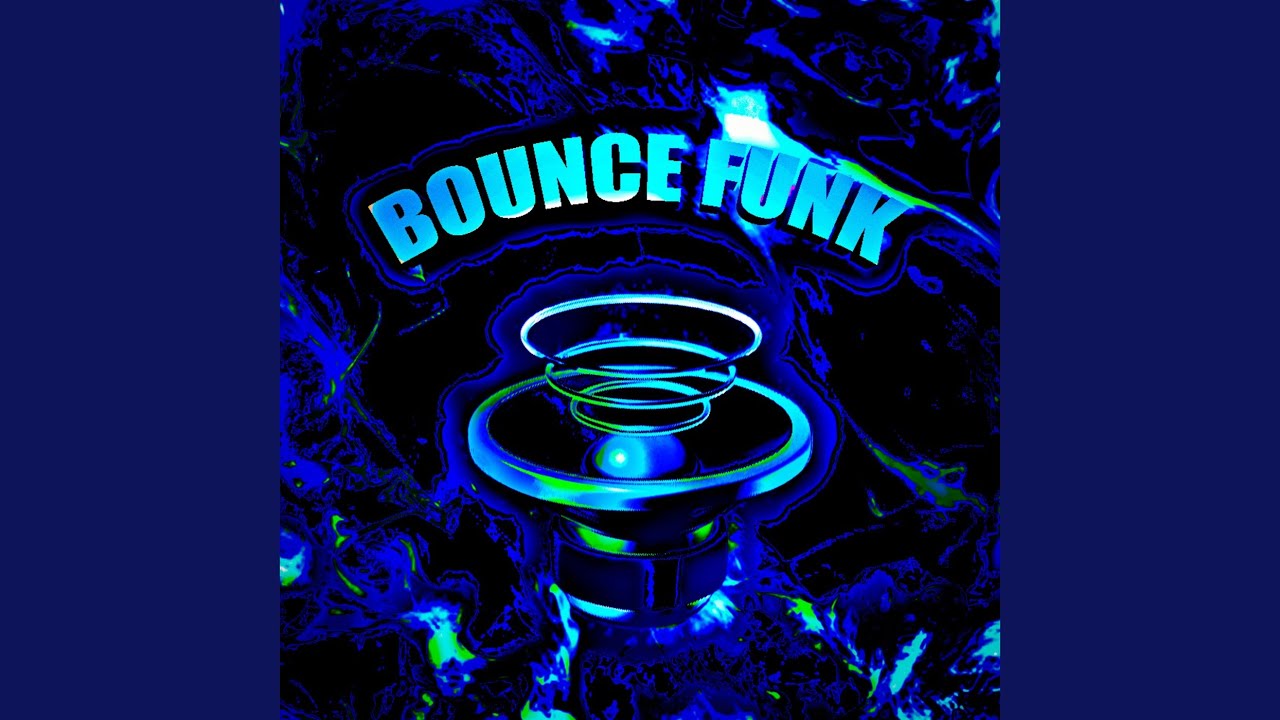 BOUNCE FUNK (Extremely Slowed)