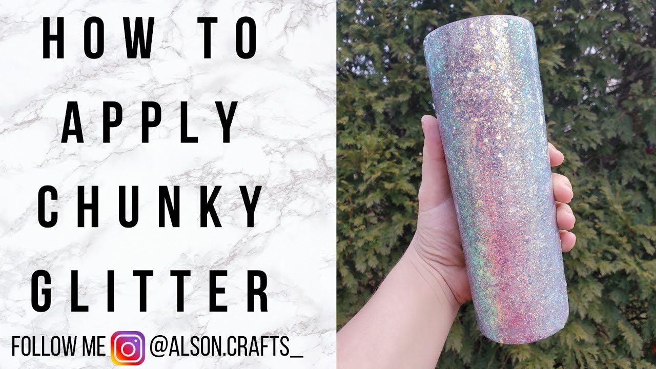 How to apply chunky glitter to a Tumbler without Epoxy - Using Crystalac