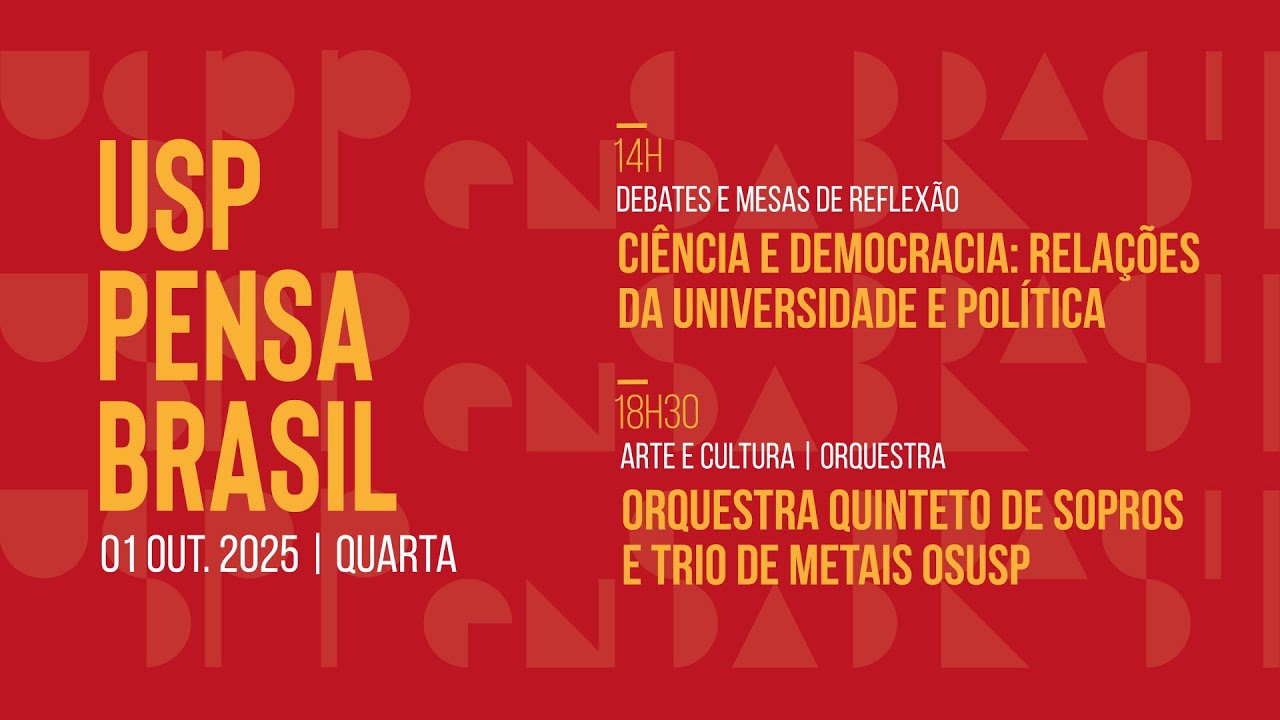 🔴 USP PENSA BRASIL (01/10/25) - Debates e Mesas de Reflexão, Arte e Cultura