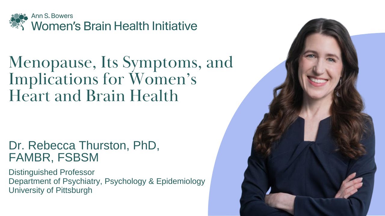 Menopause, it's Symptoms and Implications for Women's Heart and Brain Health