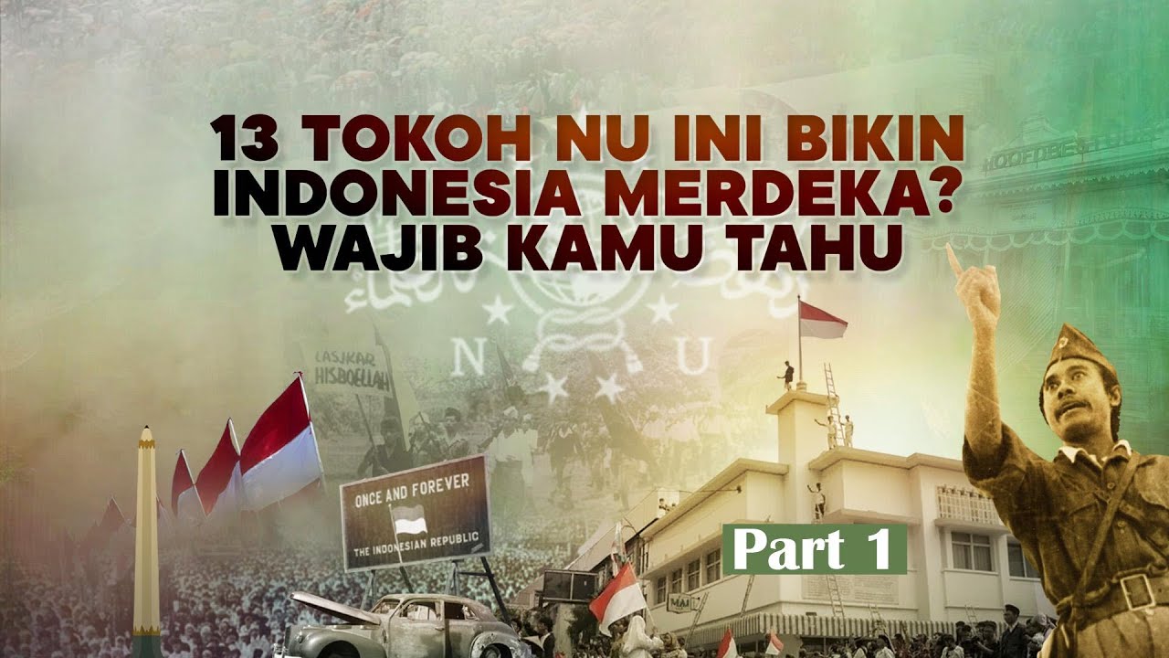 13 Tokoh NU Jadi Pahlawan | Part 1