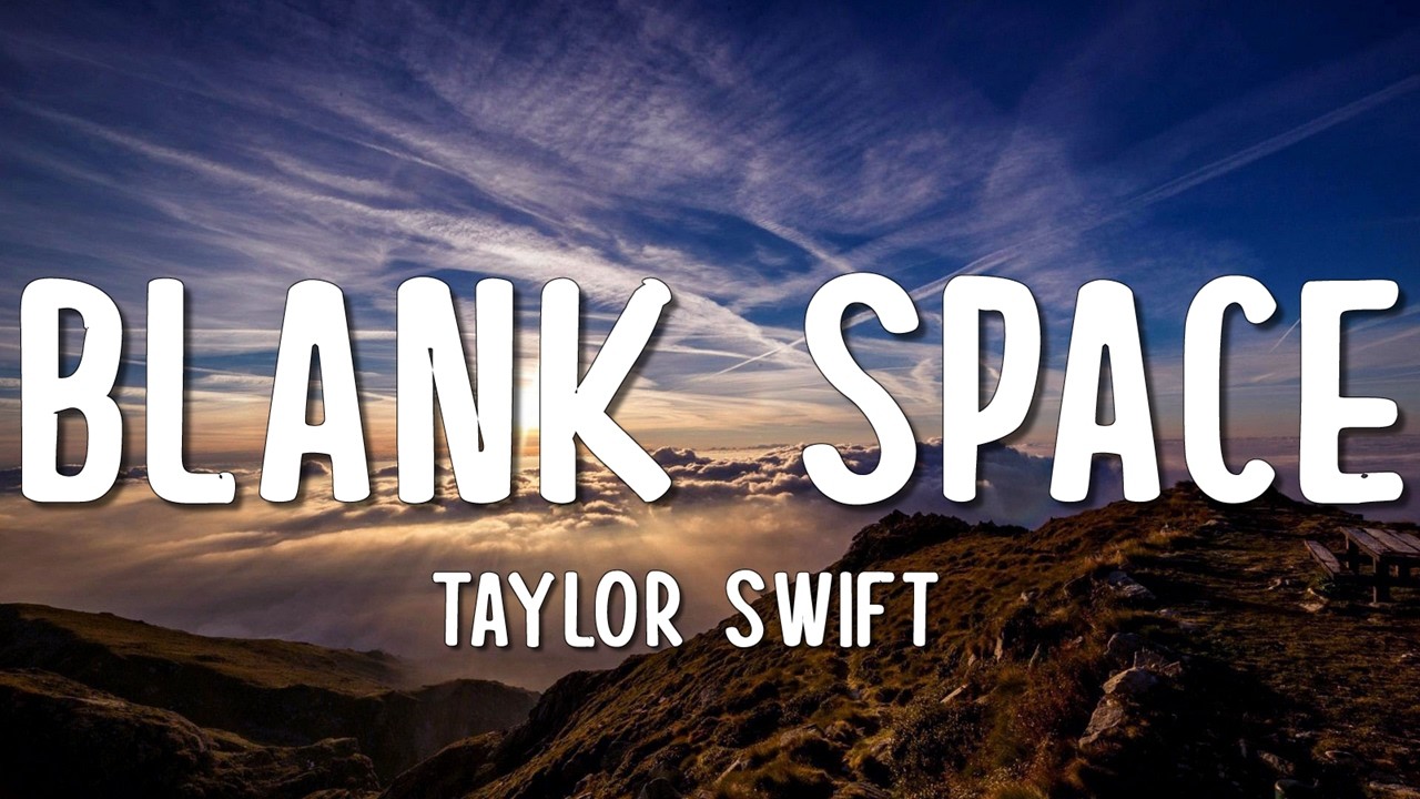 Taylor Swift - Blank Space (Lyrics)