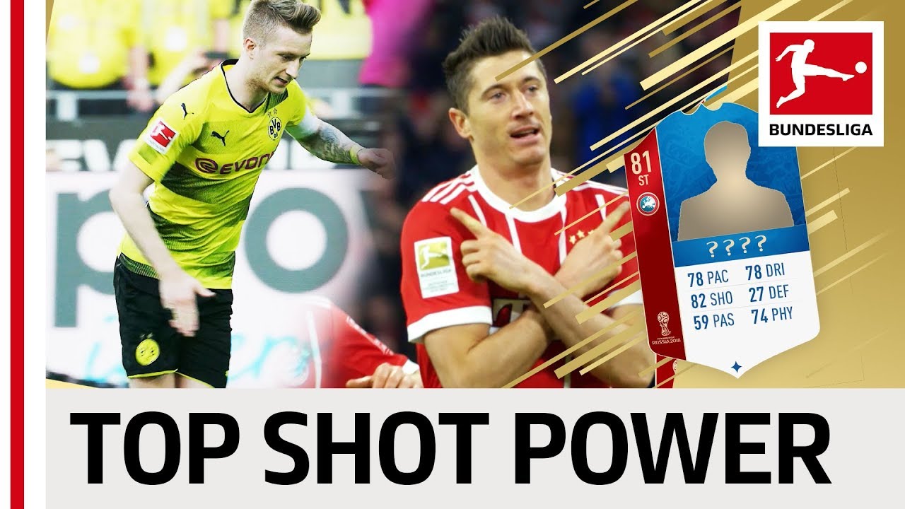 Top 10 Players Highest Shot Power World Cup 2018 - EA SPORTS FIFA 18 - Reus, Lewandowski & More