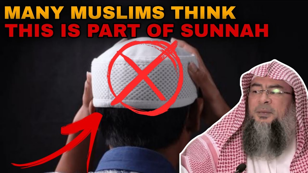 What's the Definition of Sunnah? Is Prolonging the Hair and Wearing Caps Sunnah? || Assim Al Hakeem