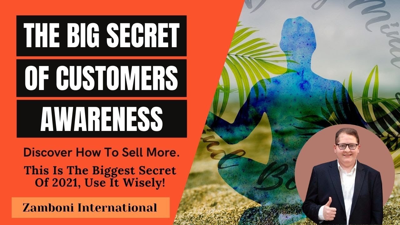 The Big Secret - Customer Awareness