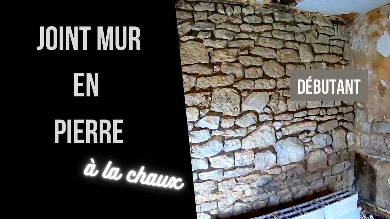 jointer un Mur en PIERRE à la CHAUX facilement - Débutant