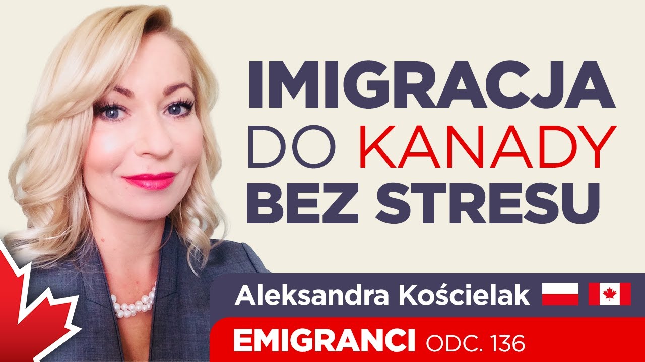 Imigracja do Kanady bez stresu.