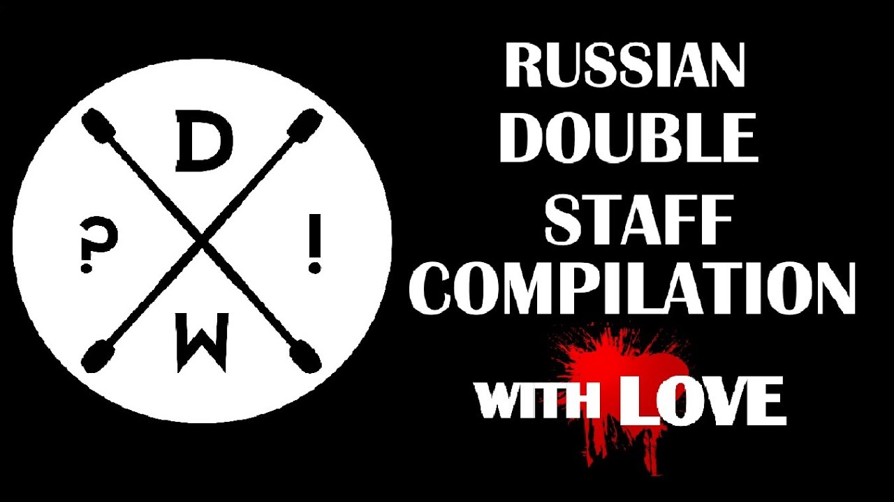 RUSSIAN DOUBLE STAFF COMPILATION WITH LOVE