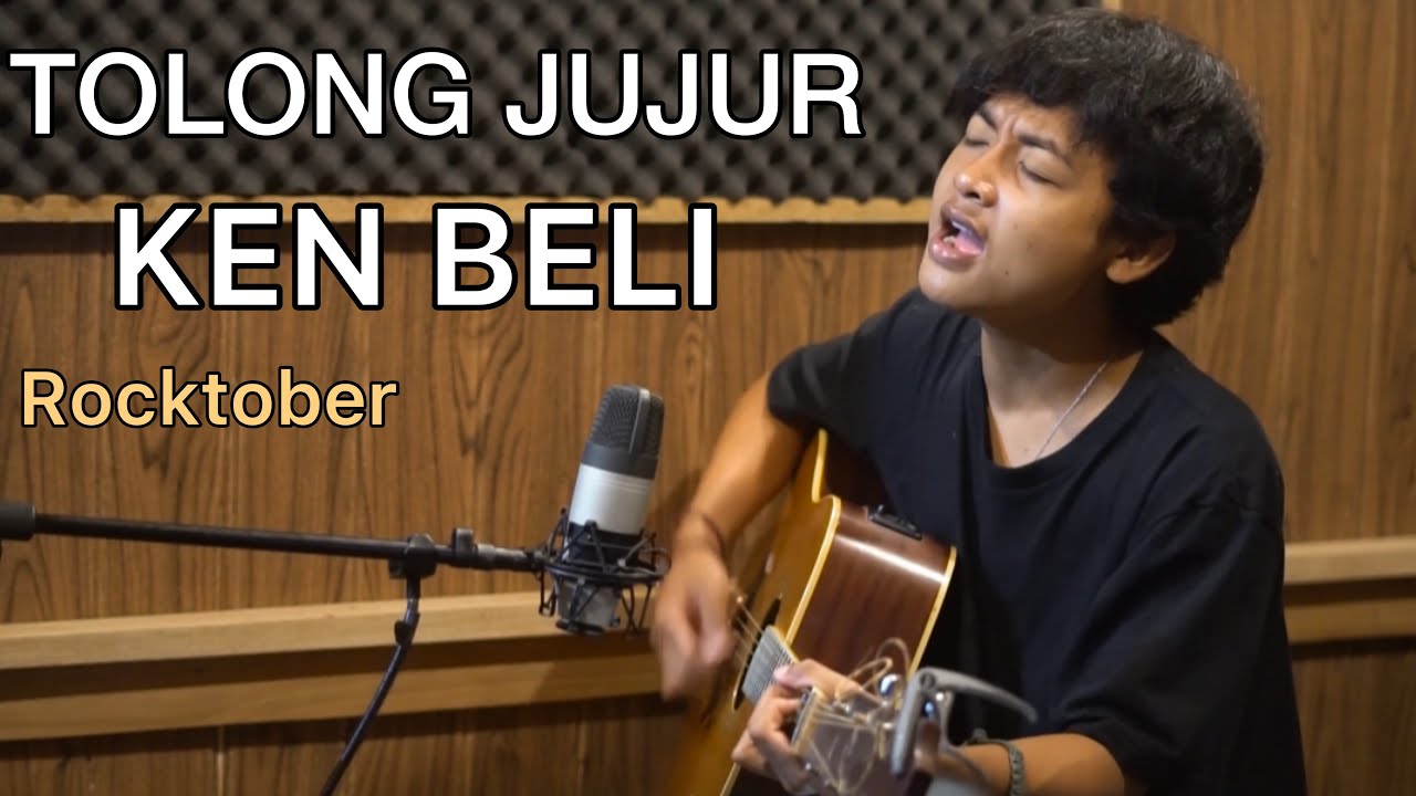 TOLONG JUJUR KEN BELI - ROCKTOBER (GUSTI BISMA COVER)