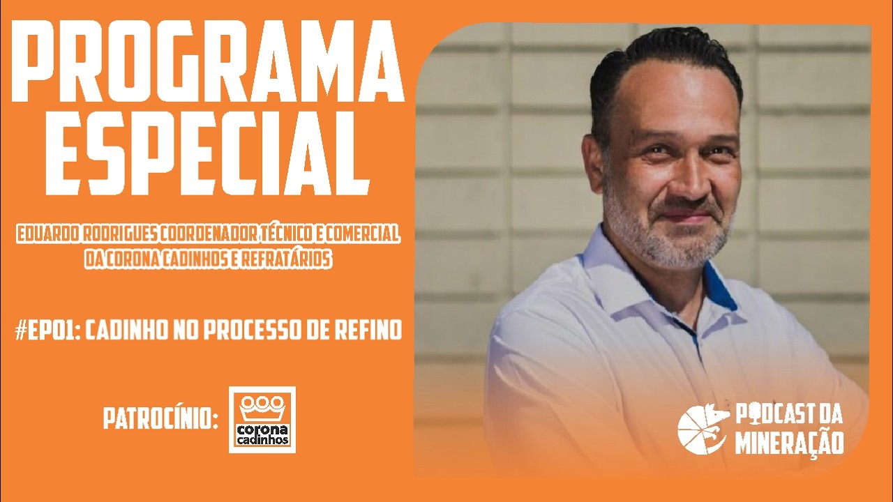 Cadinho no Processo de Refino com Eduardo Rodrigues Coord. Técnico da Corona Cadinhos e Refratários