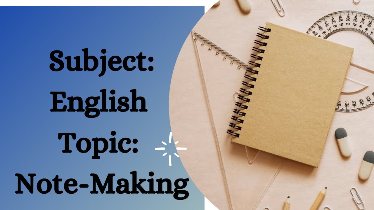 Subject English Topic Note-Making