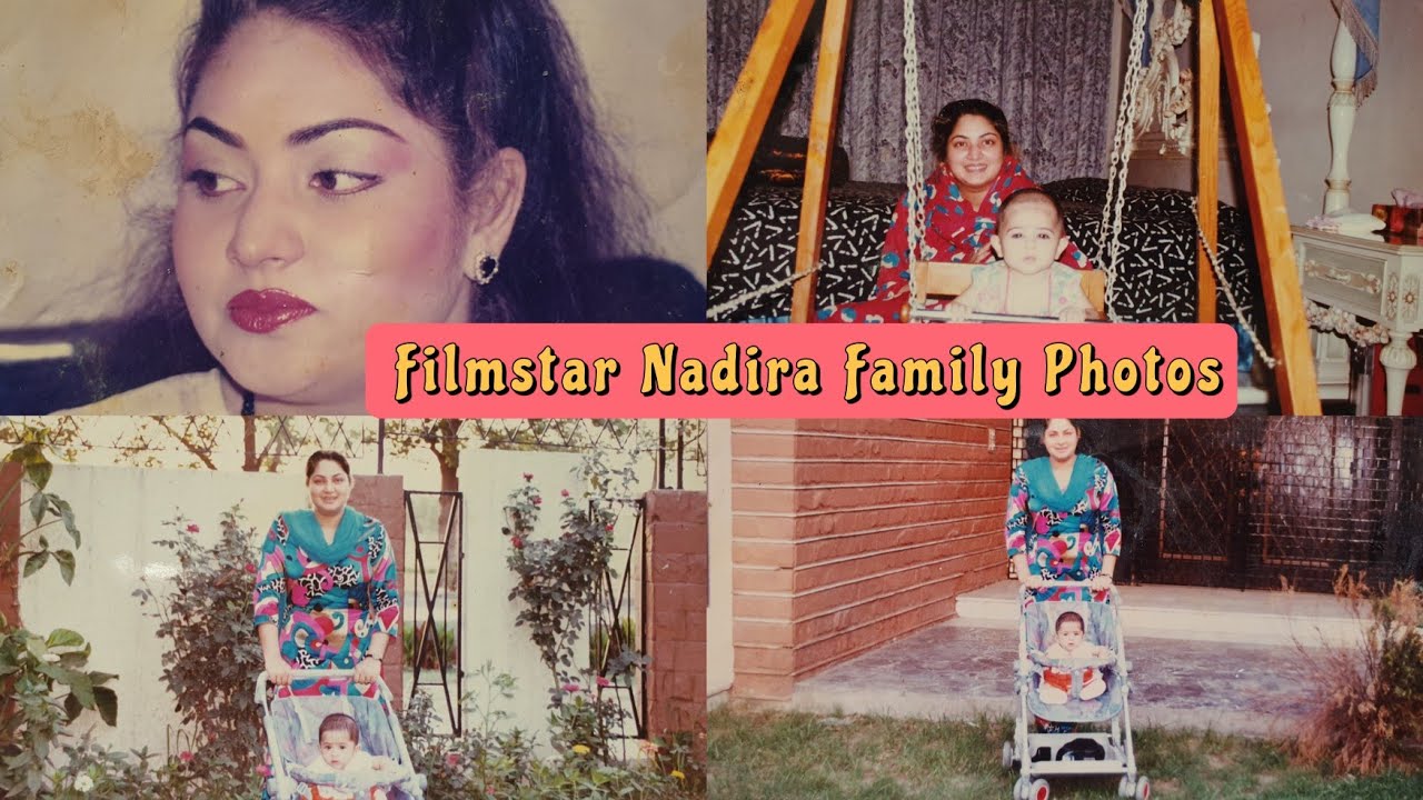 Nadira Pakistani Actress Family And Unseen Photos