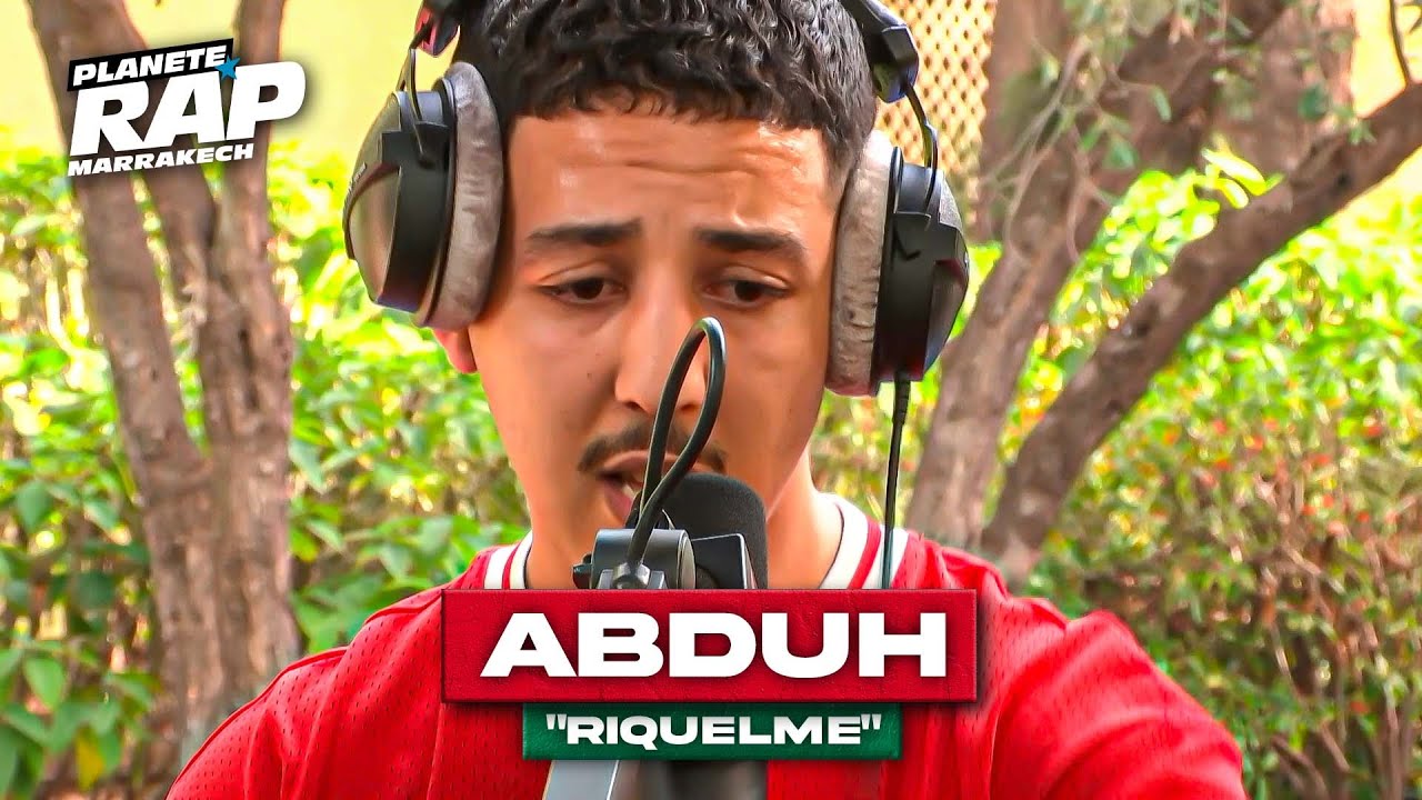 Abduh - Riquelme #PlanèteRap