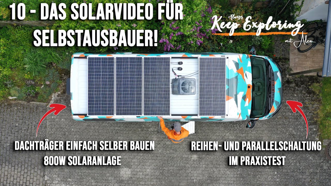 2.10 || ☀️ DAS Solarvideo für Selbstausbauer - mit Praxistest zur Reihen- und Parallelschaltung ||