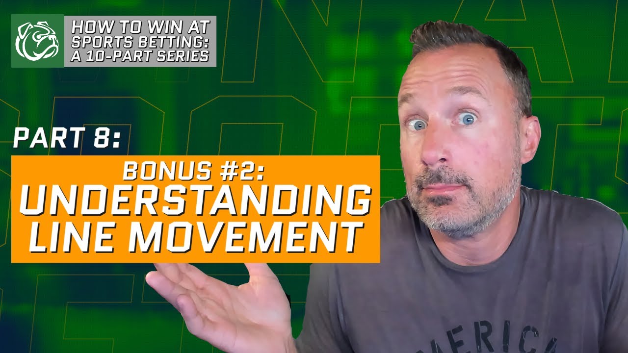 🏎 What Should You do When the Lines Move: Understanding Line Movement (Part 8)