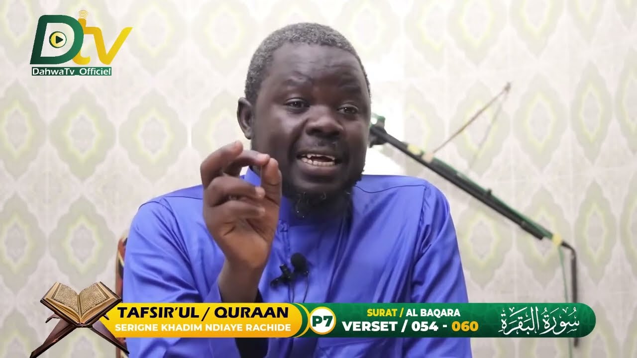 Tafsir Oustaz Khadim NDIAYE Rachid Sourate n⁰ 002 versets 054 à 66 تفسير سورة البقرة