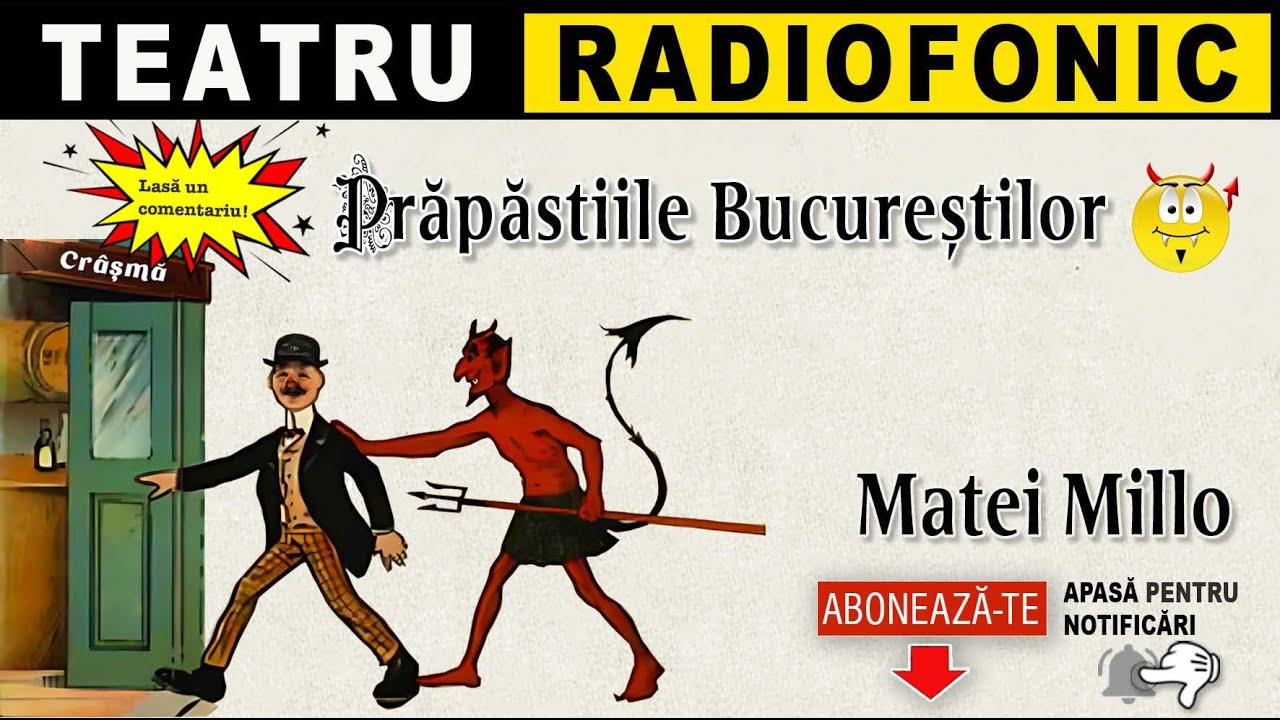 Matei Millo - Prapastiile Bucurestilor | Teatru radiofonic