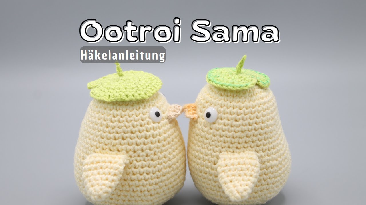 Ootori Sama - Küken häkeln | Häkelanleitung