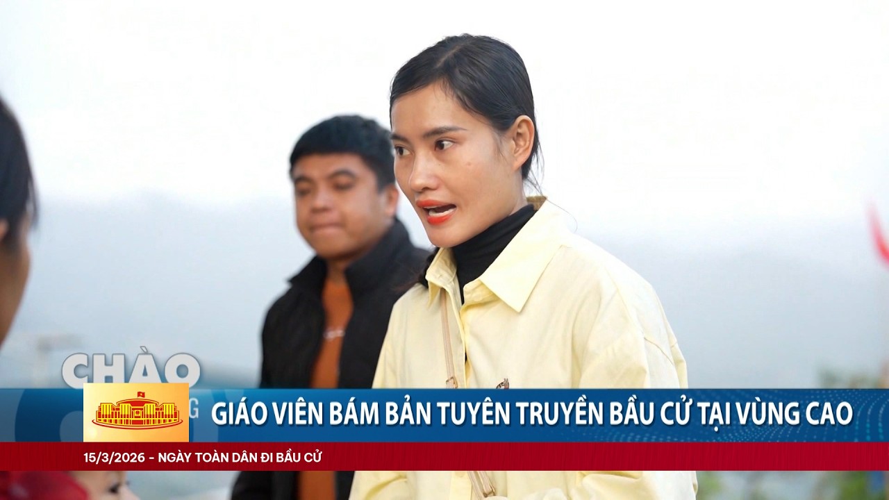 Giáo viên bám bản tuyên truyền bầu cử vùng cao | VTV