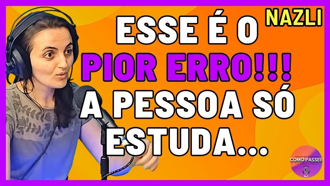 Erros Que o Concurseiro Não Pode Fazer - Dica da Nazli