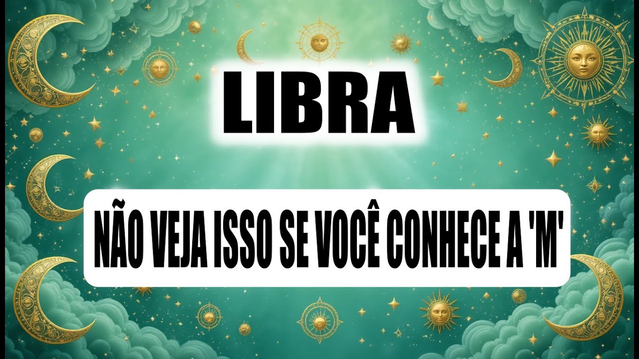 LIBRA♎ SE VOCÊ CONHECE ALGUÉM COM 