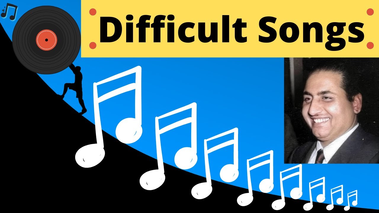 Difficult Songs of Rafi Sahab
