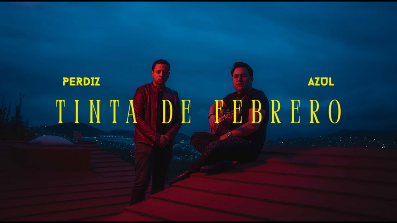 Tinta de febrero (Video Oficial) - PERDIZ AZUL
