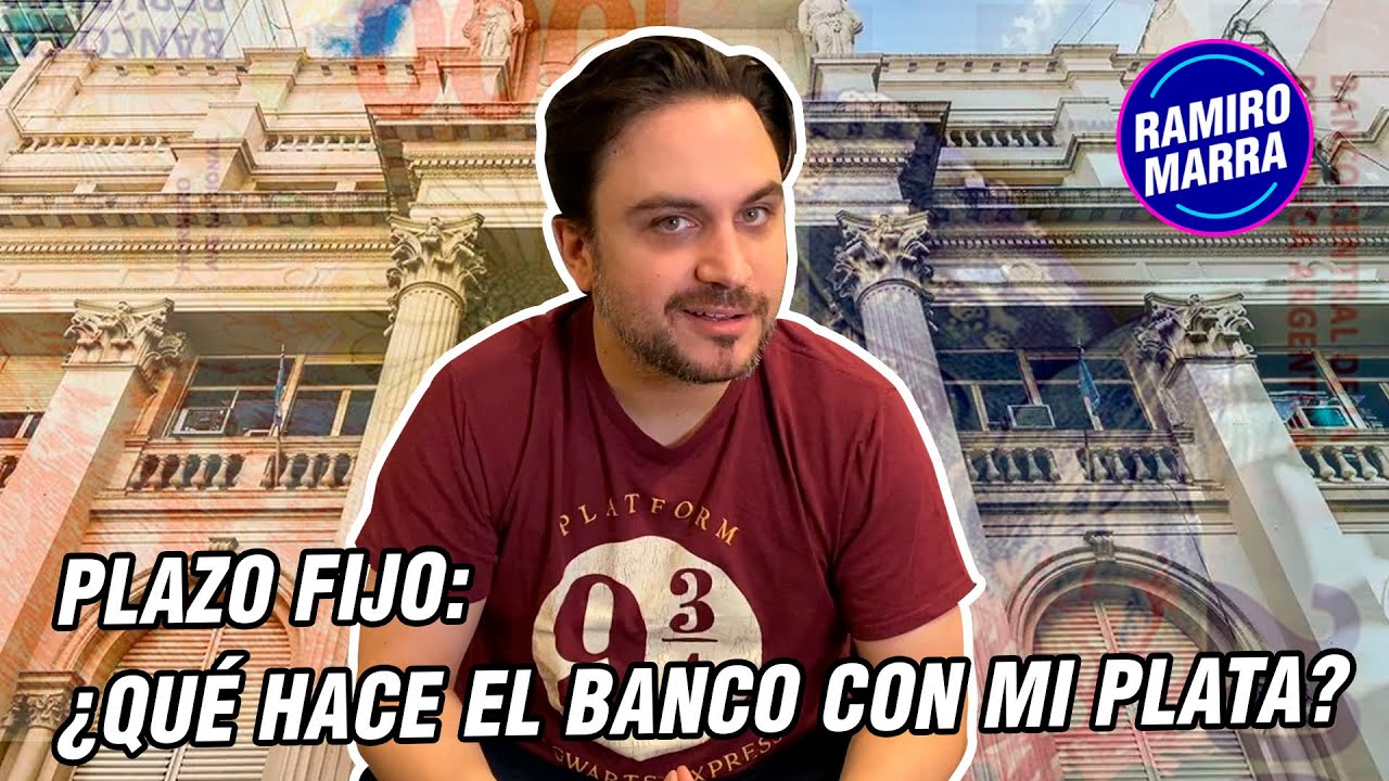 💰 PLAZO FIJO: &iquest;QU&Eacute; HACE EL BANCO CON MI PLATA? 🤔| Ramiro Marra | Bull Market