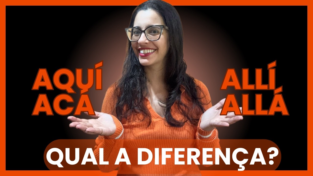 Como dizer aqui, ali e lá em espanhol?
