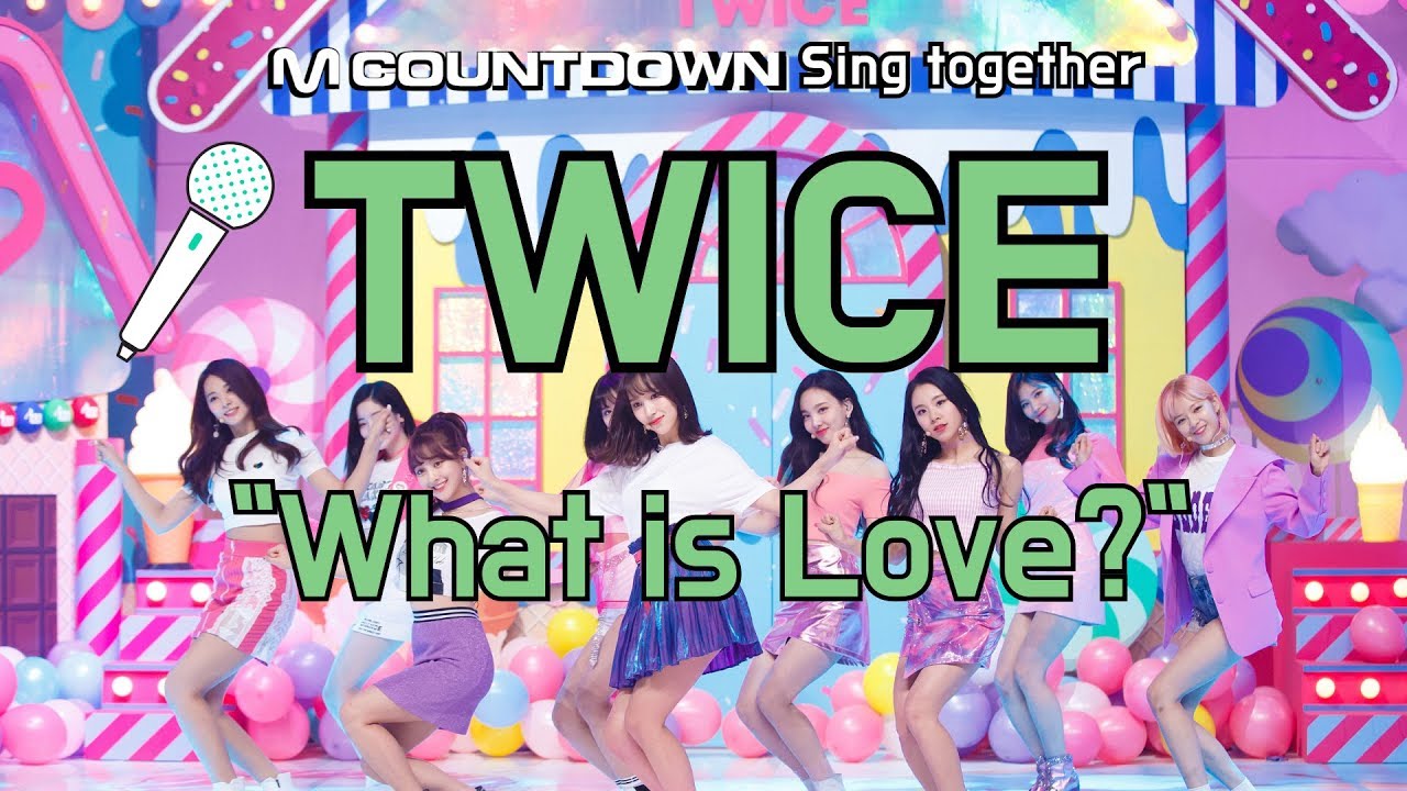 [MCD Sing Together] TWICE - What is Love？Karaoke ver.