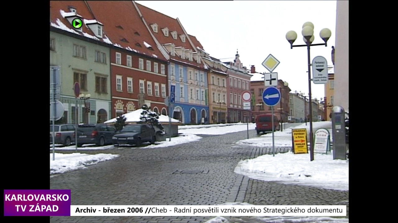 📄 2006 – Cheb: Radní posvětili vznik nového Strategického dokumentu (TV Západ)