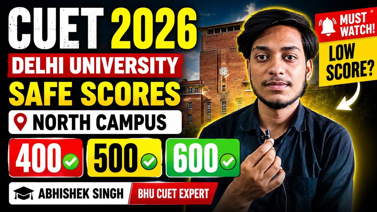 CUET 2026 DU Safe Score & Cutoff | North Campus का सच!