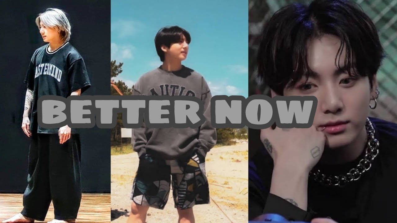 jungkook↬fmv↬better now