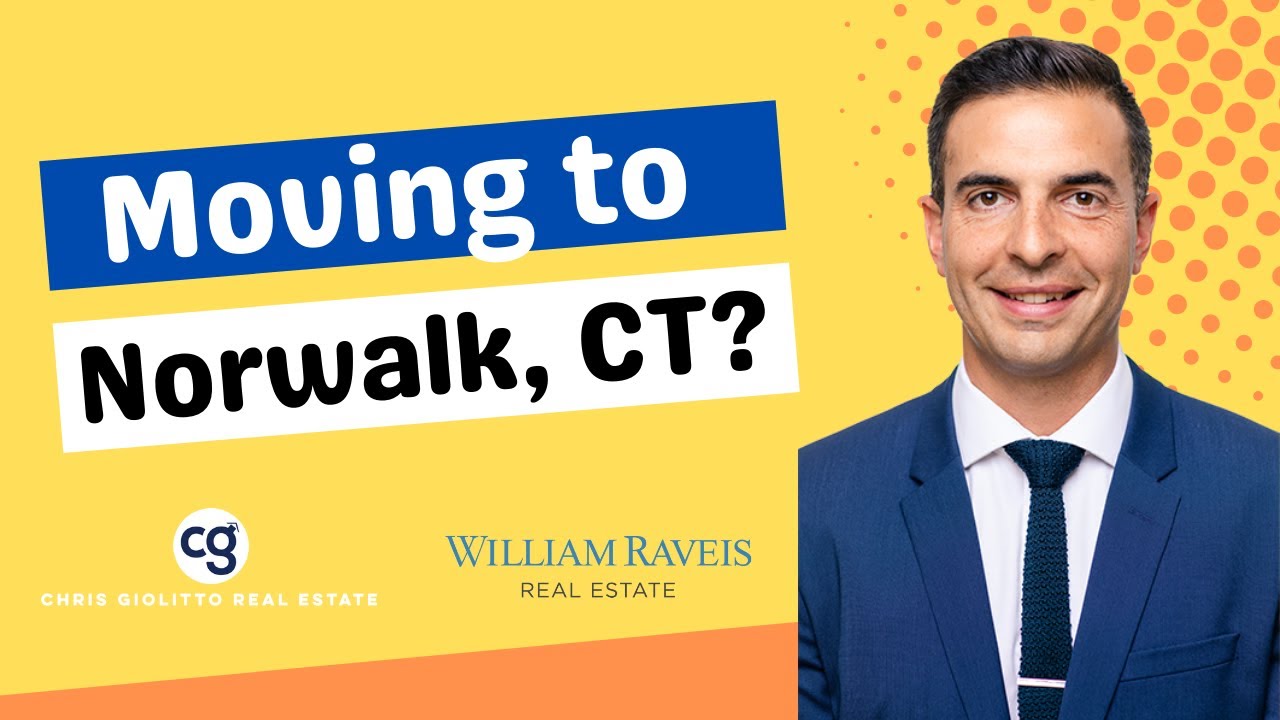 Moving to Norwalk, CT?