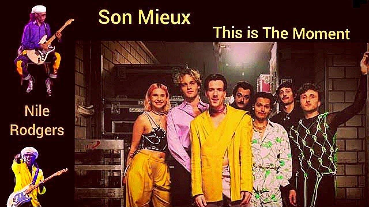 NILE RODGERS featured by SON MIEUX - THIS IS THE MOMENT (2024)   Bonus 👉Live on stage👈 Stereo 1080p