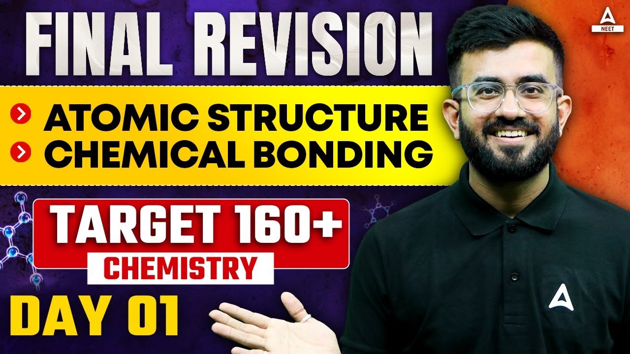 Final Revision | Atomic Structure & Chemical Bonding | Day -1 | Nitesh Devnani
